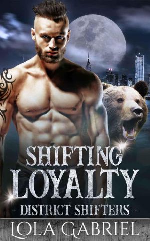 [District Shifters 02] • Shifting Loyalty